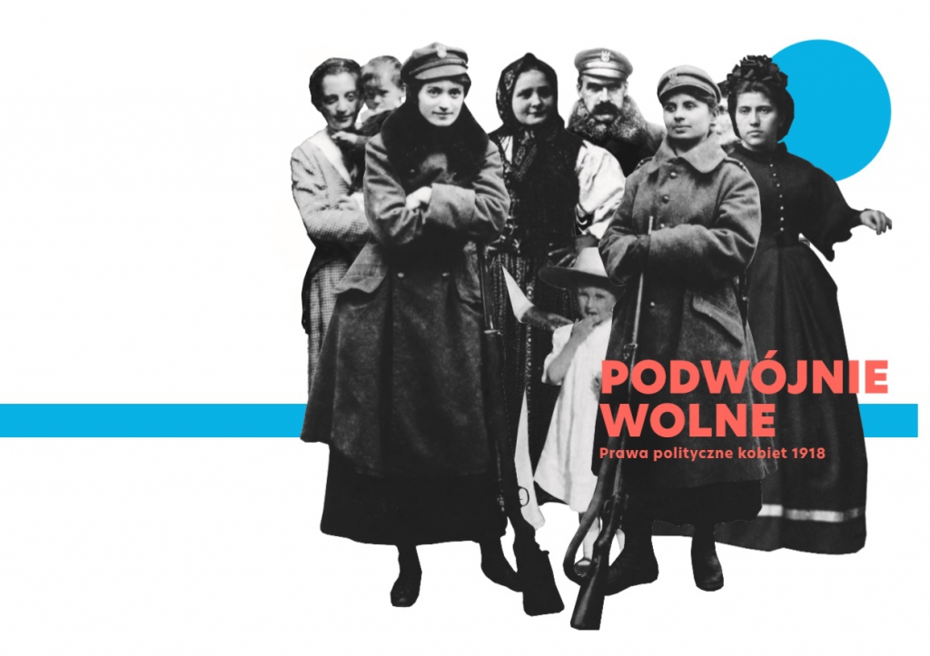 Grafika promująca wystawę plenerową „Podwójnie wolne. Prawa polityczne kobiet 1918”.