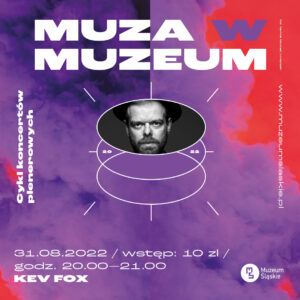 Muza w Muzeum // koncerty sierpniowe 3