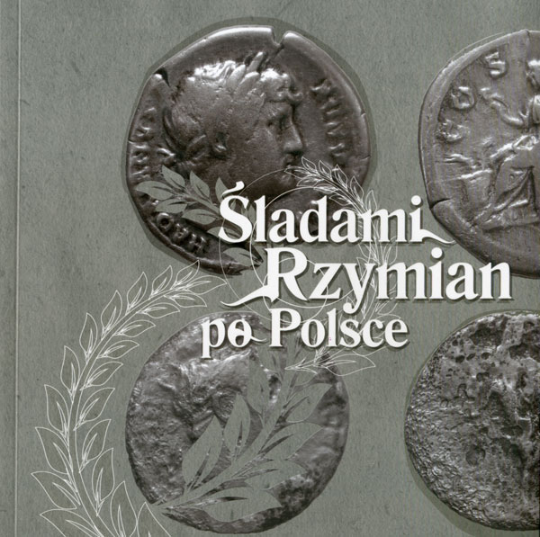Grafika promująca wystawę ,,Śladami Rzymian po Polsce''.