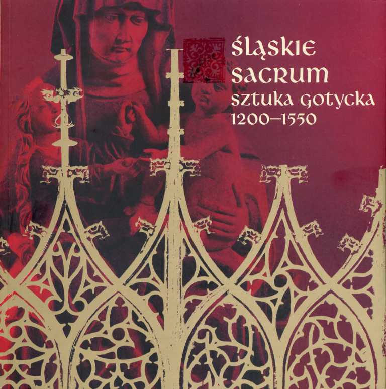 Grafika promująca wystawę ,,Śląskie sacrum. Sztuka gotycka 1200-1550''.