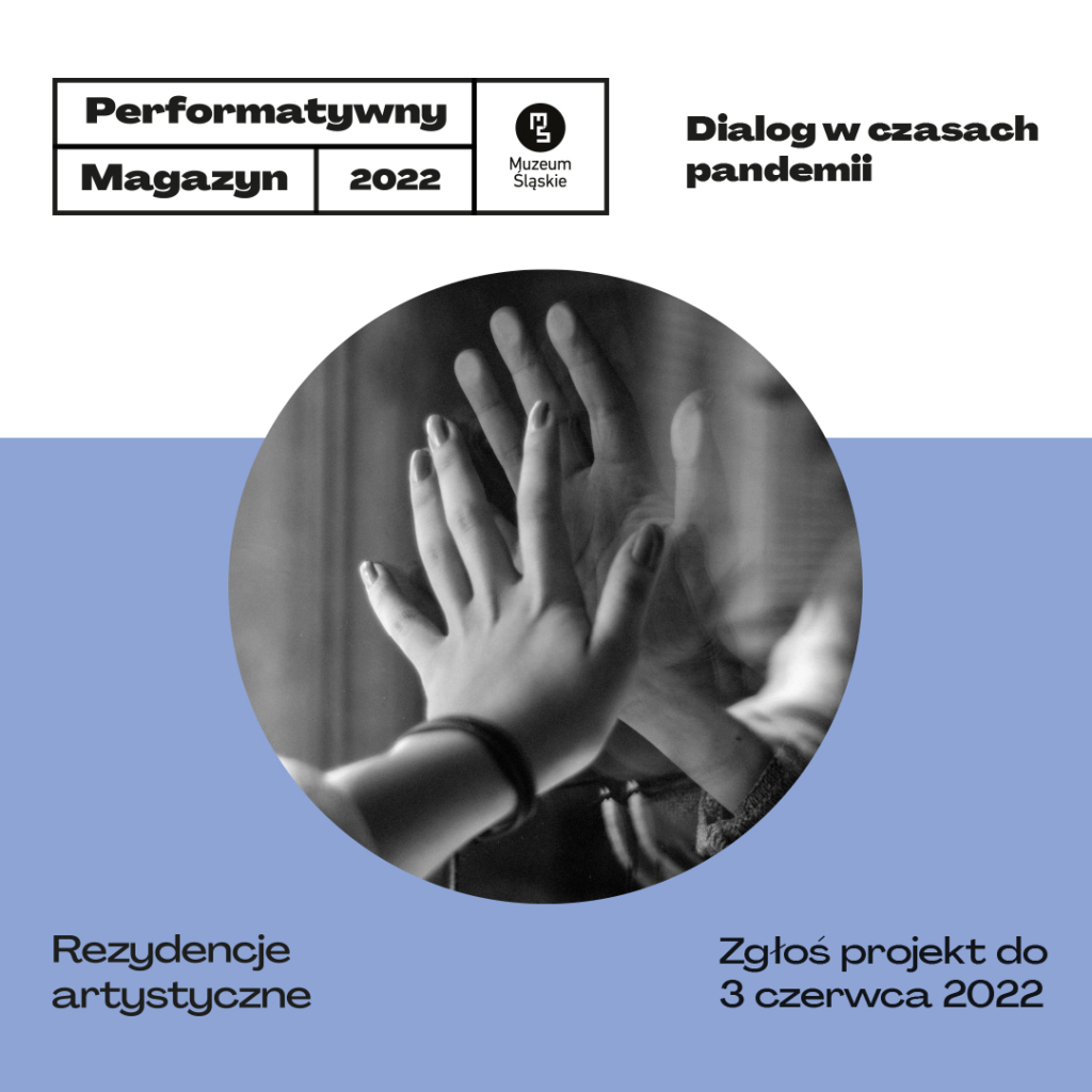 V edycja performatywnego magazynu ,,Dialog w czasach pandemii''.