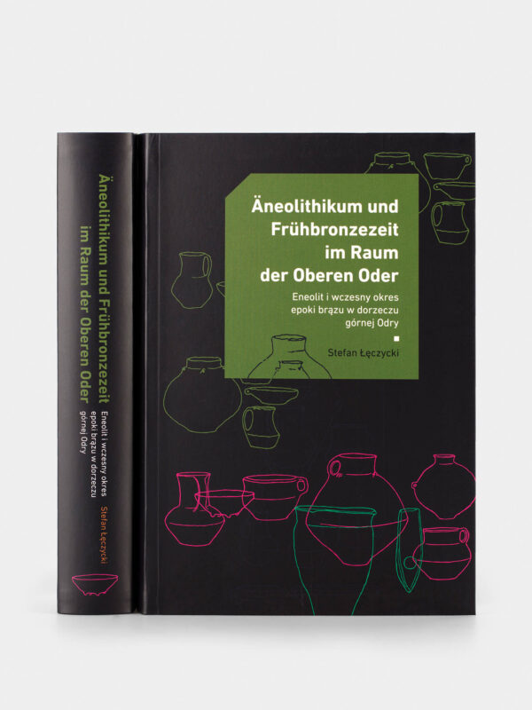 Publikacja ,,Äneolithikum und Frühbronzezeit im Raum der Oberen Oder'', czarna okładka z rysunkami waz, w kolorach zielonym i różowym.