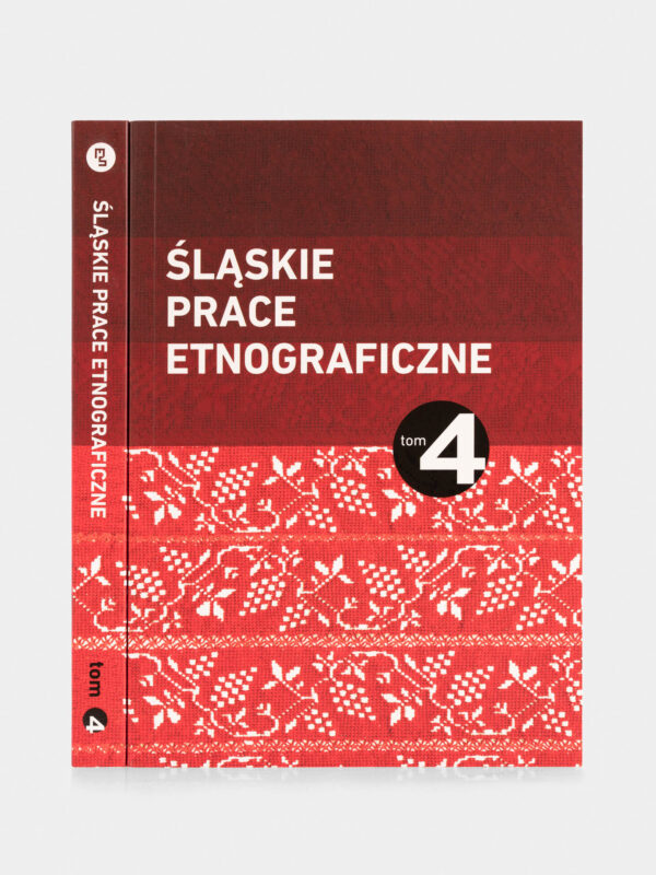 Książka ,,Śląskie Prace Etnograficzne'', tom 4, na okładce czerwone paski od ciemnego czerwonego po jasny, trzy paski zawierają moty koronki.